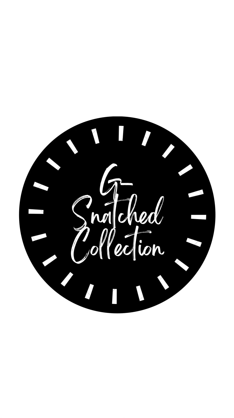 G Snatched Collection